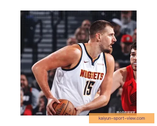 23日NBA焦点战前瞻 约基奇挑战克林根尼克斯欲终结奇才连败